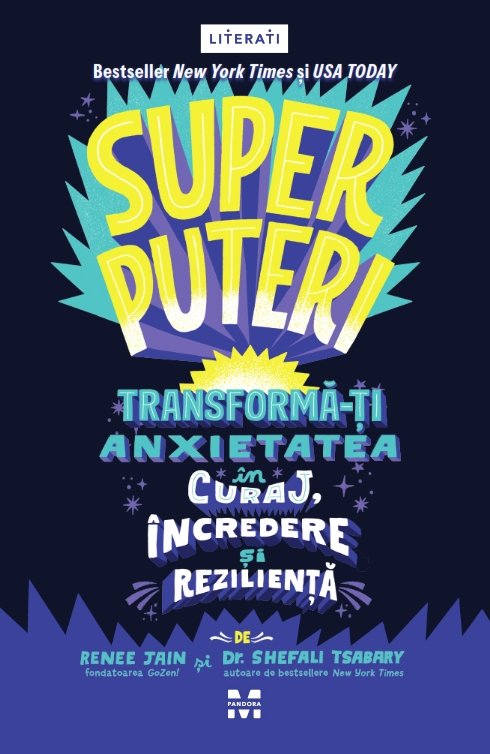 Superputeri. Transformă-ți anxietatea în curaj, încredere și reziliență