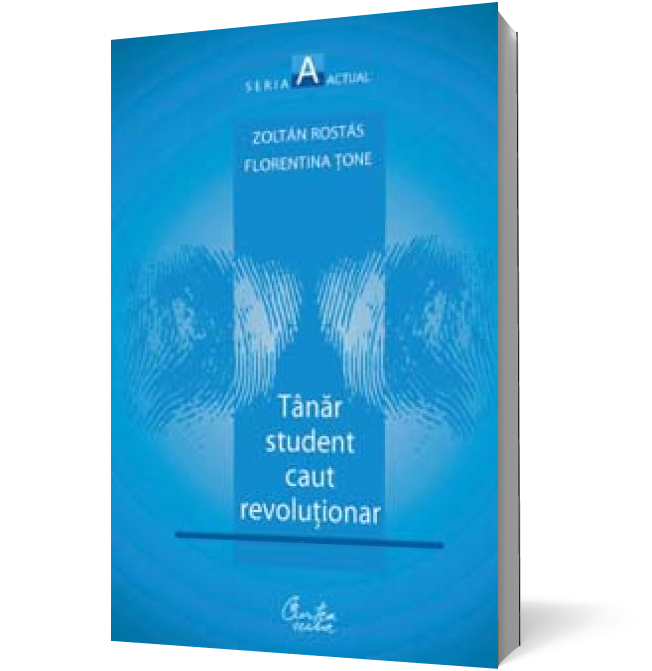 Tânăr student caut revoluţionar. Vol. 1. La început a fost frica