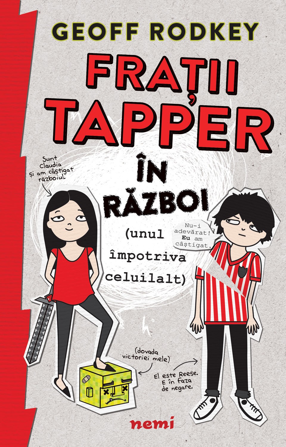 Fratii Tapper in razboi (unul impotriva celuilalt)