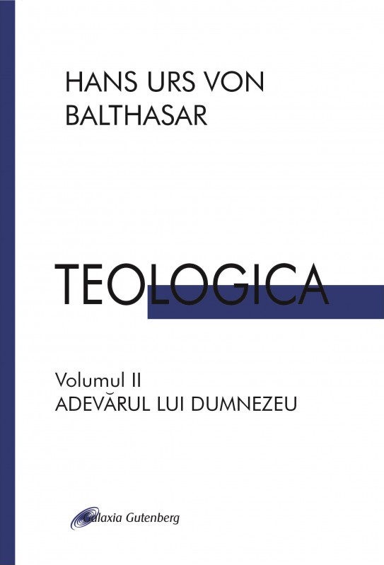 Teologica. (vol. 2): Adevarul lui Dumnezeu