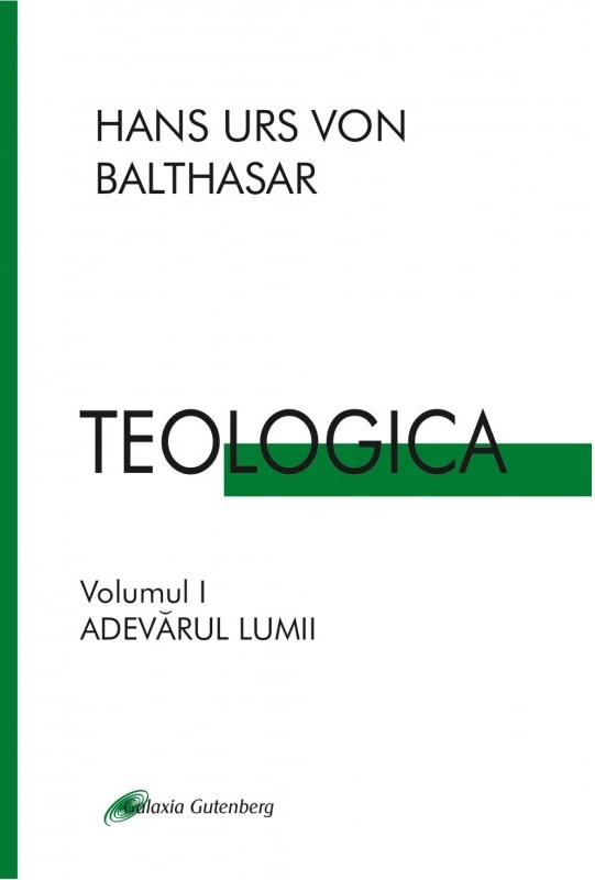 Teologica (vol. 1): Adevarul lumii