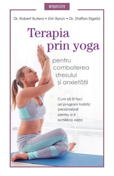 Terapia prin yoga pentru combaterea stresului si anxietatii