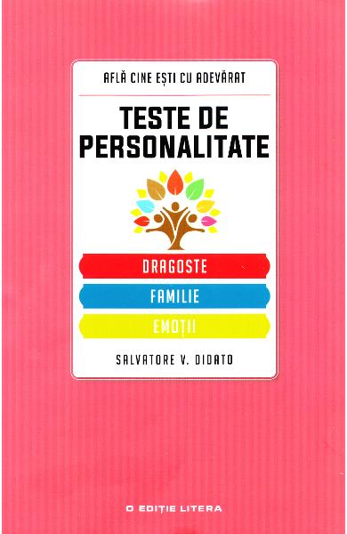 Teste de personalitate: Dragoste, familie, emotii