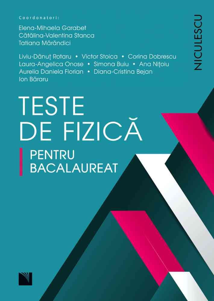 Teste de fizica pentru bacalaureat