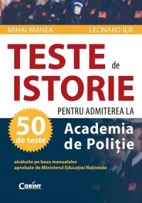 Teste de istorie pentru admiterea la Academia de Politie