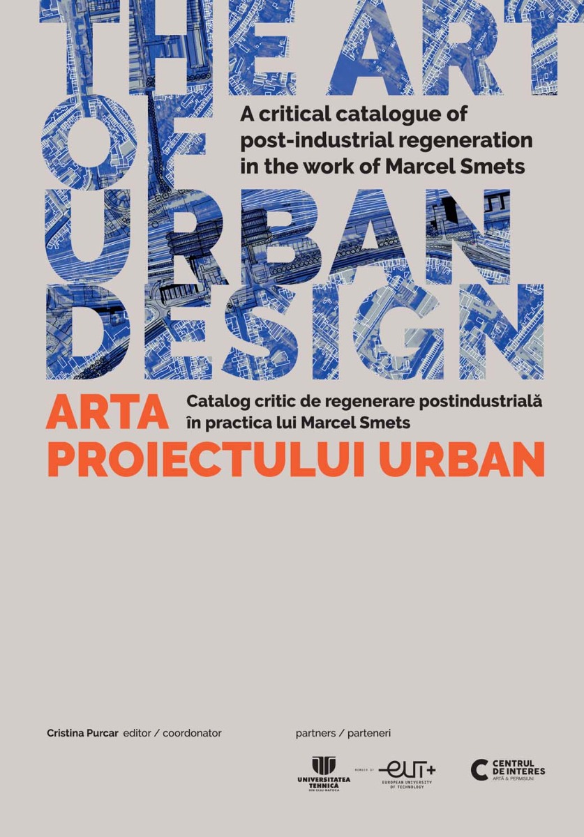 The Art of Urban Design / Arta proiectului urban