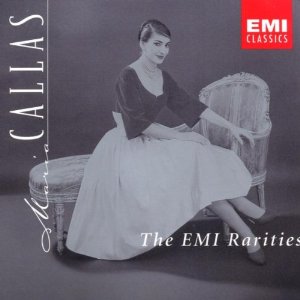 Maria Callas - The EMI Rarities