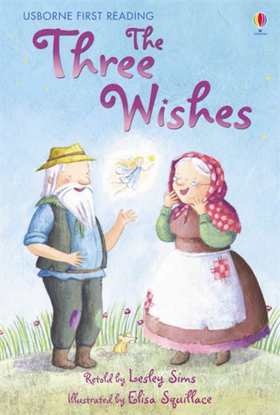 The Three Wishes (Usborne First Reading Level 1)