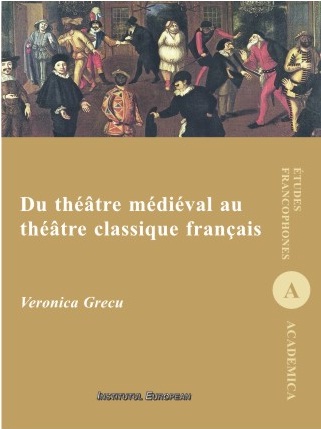 Du theatre medieval au theatre clasique francais