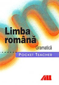 Pocket Teacher. Limba romana - gramatica