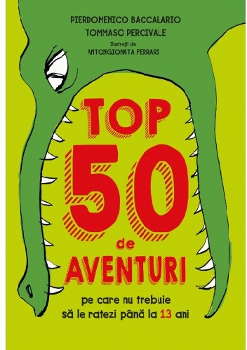 Top 50 de aventuri pe care nu trebuie sa le ratezi pana la 13 ani