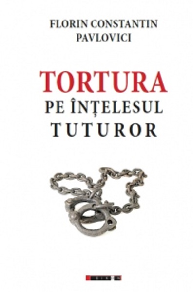 Tortura pe intelesul tuturor