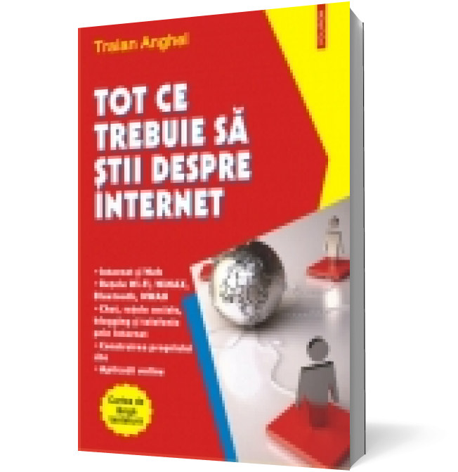 Tot ce trebuie sa stii despre Internet