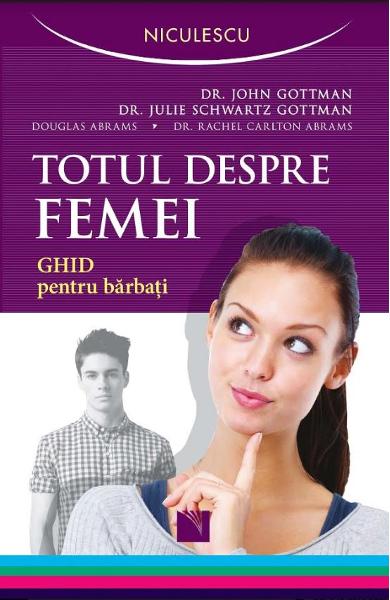 Totul despre femei. Ghid pentru barbati.