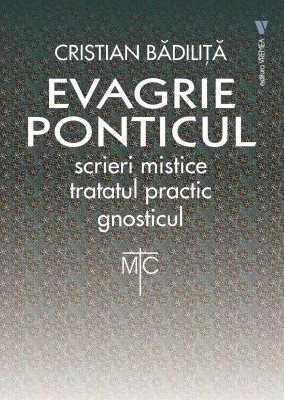 Tratatul practic. Gnosticul. Evagrie Ponticul