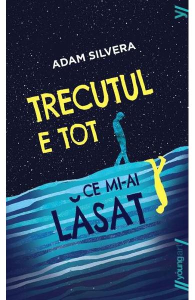 Trecutul e tot ce mi-ai lasat