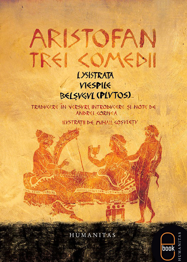 Trei comedii Lysistrata. Viespile. Belșugul (Plutos) (ebook) : pdf