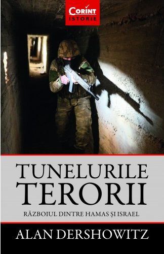 Tunelurile terorii. Războiul dintre Hamas și Israel