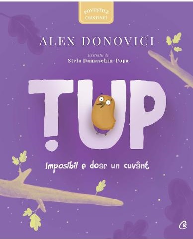 Tup. Imposibil e doar un cuvant