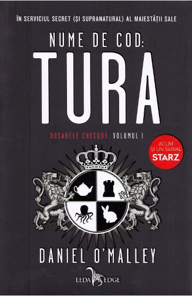 Nume de cod: Tura (seria Dosarele Checquy, vol. 1)