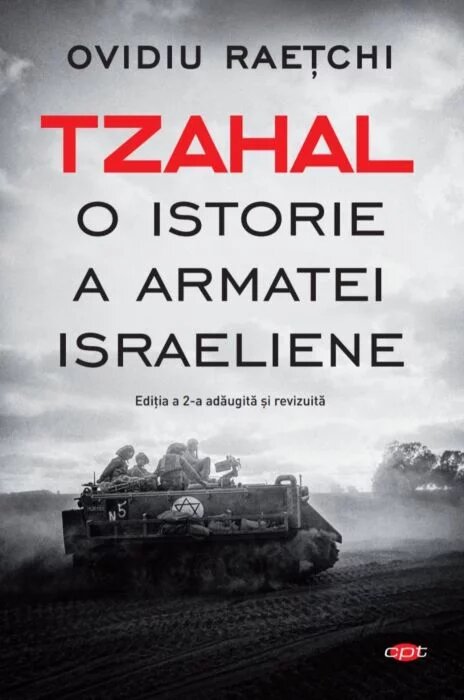 Tzahal. O istorie a armatei israeliene