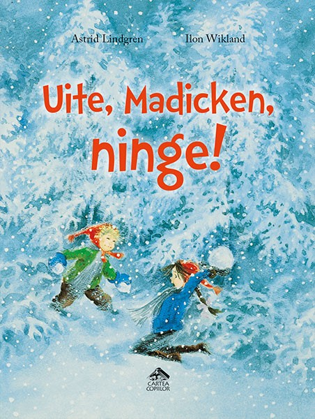 Uite, Madicken, ninge!