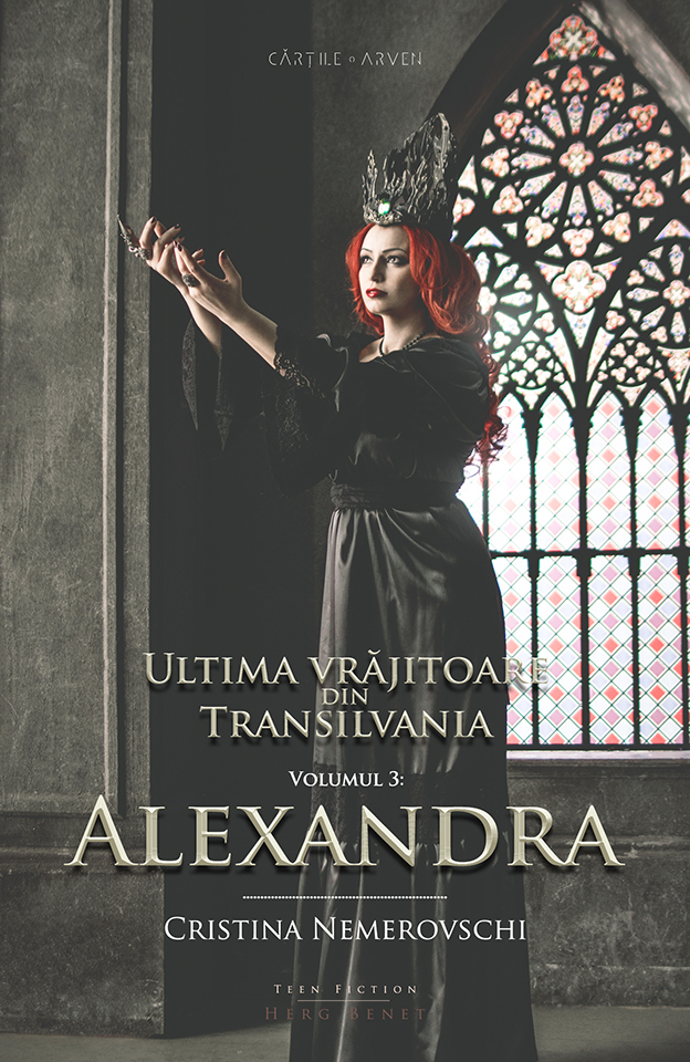 Ultima vrăjitoare din Transilvania. Vol. 3: Alexandra