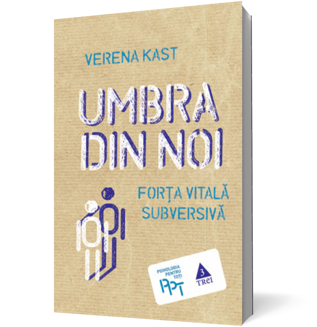 Umbra din noi. Forta vitala subversiva