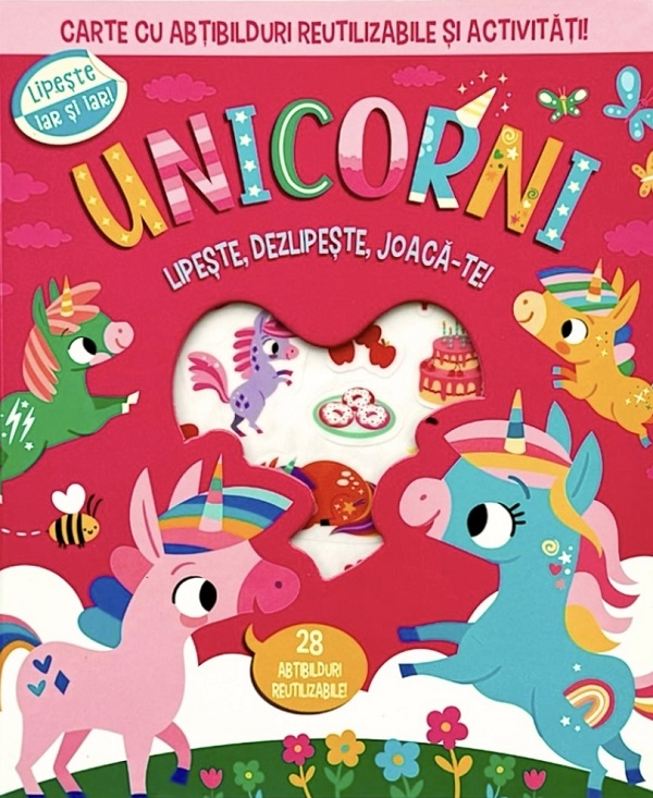 Unicorni. Lipeste, dezlipeste, joaca-te