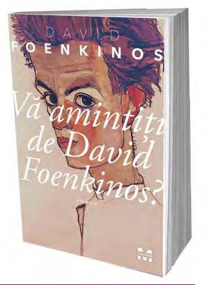 Va amintiti de David Foenkinos?