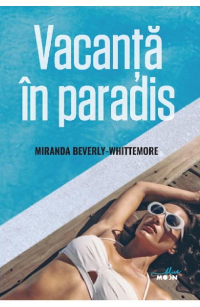 Vacanta in paradis