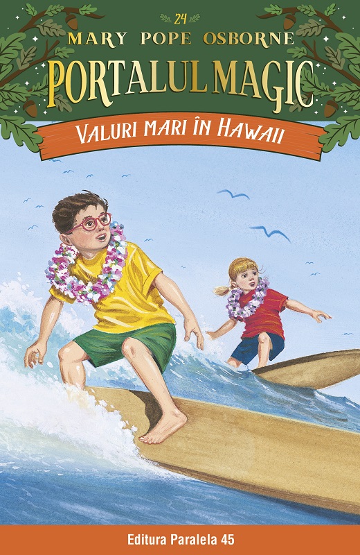 Valuri mari în Hawaii. Portalul Magic nr. 24