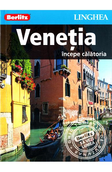 Venetia. Incepe calatoria