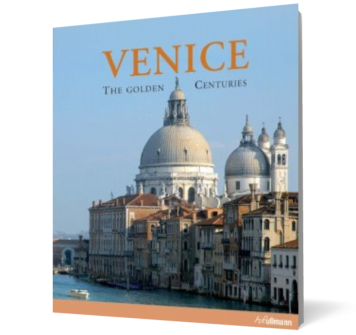 Venice: The Golden Centuries