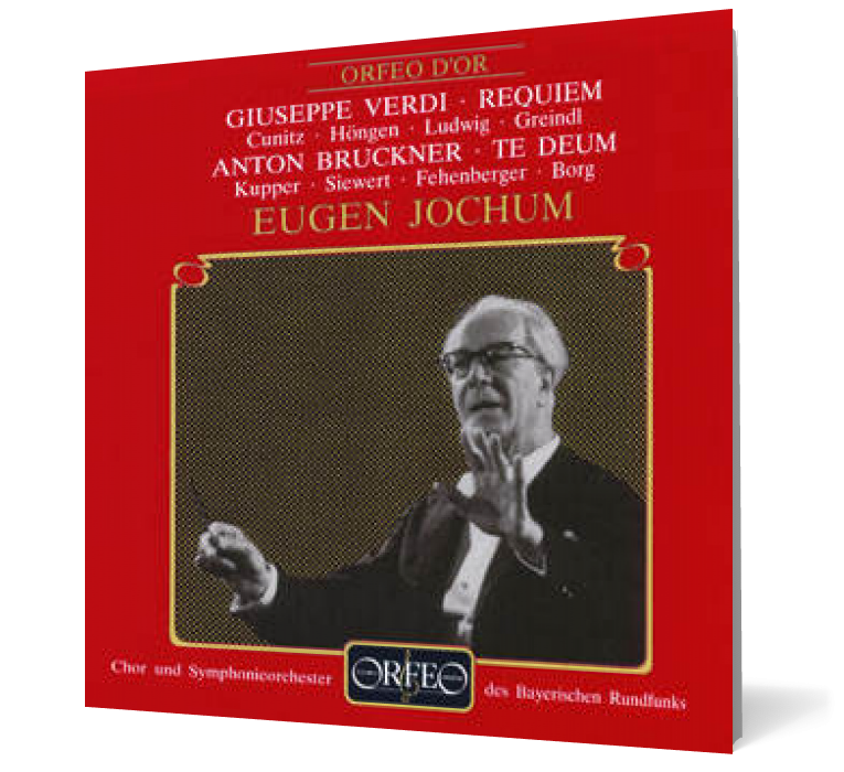 Eugen Jochum - Verdi: Requiem • Bruckner: Te Deum