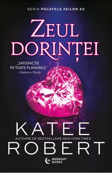 Zeul dorintei (seria Pacatele Zeilor, vol. II)