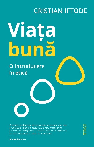 Viața bună. O introducere în etică