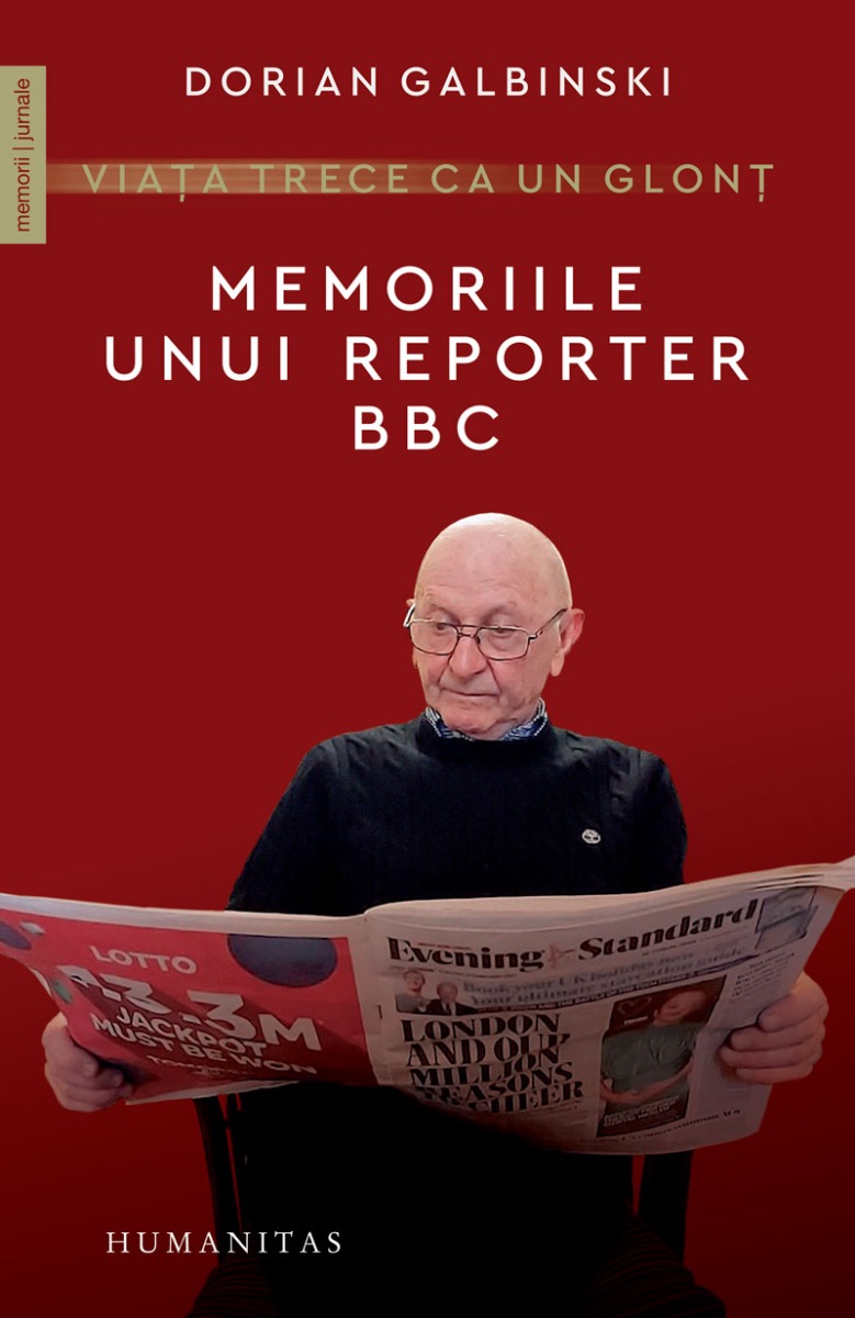 Viața trece ca un glonț. Memoriile unui reporter BBC