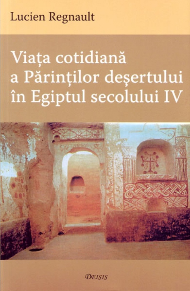 Viața cotidiană a Părinților deșertului în Egiptul secolului IV