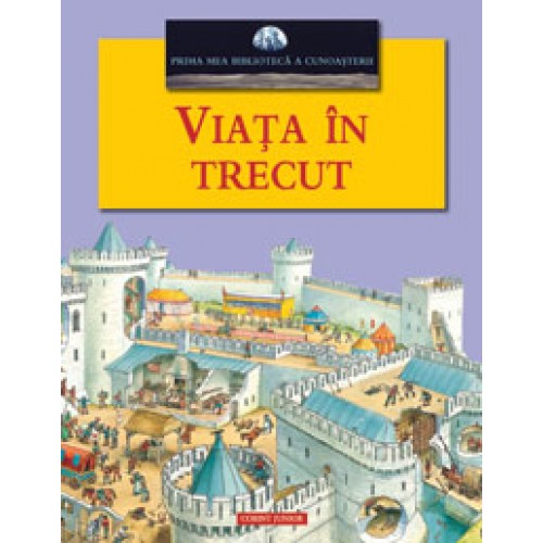 Viata in trecut