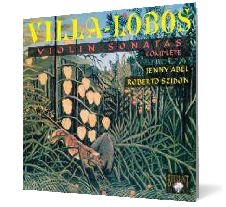 Villa-Lobos: Complete Violin Sonatas