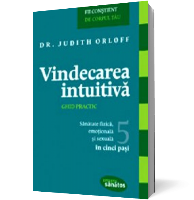 Vindecarea intuitivă – ghid practic