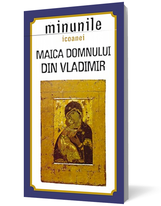 Minunile icoanei Maica Domnului din Vladimir