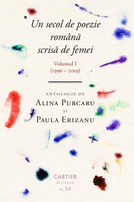 Un secol de poezie română scrisă de femei (volumul I, 1990-2019)