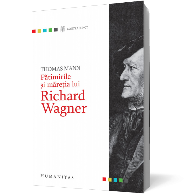 Pătimirile şi măreţia lui Richard Wagner