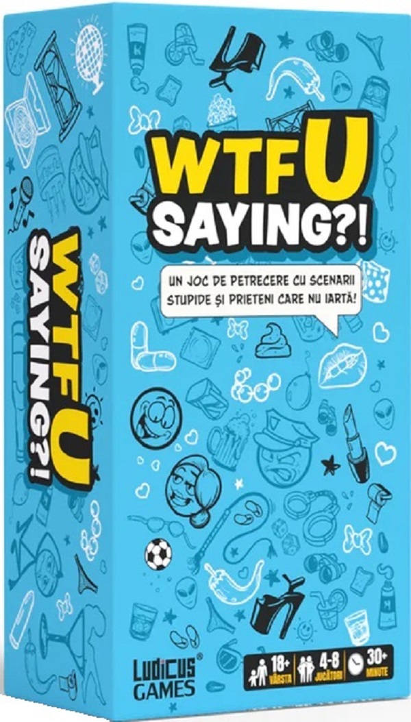 WTFU Saying?!