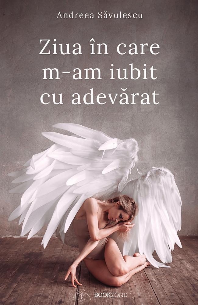 Ziua în care m-am iubit cu adevărat